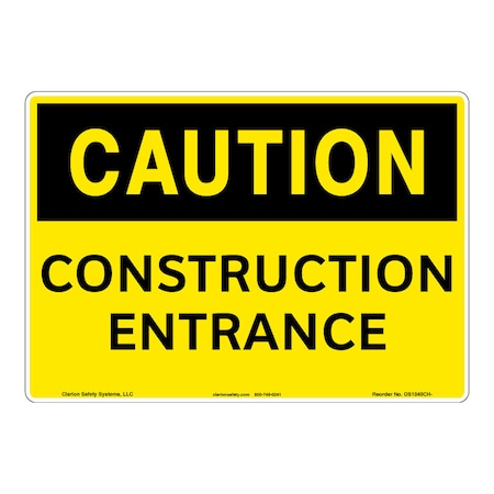 OSHA Compliant Caution/Construction Entrance Safety Signs Indoor/Outdoor Aluminum (BE) 12 X 18